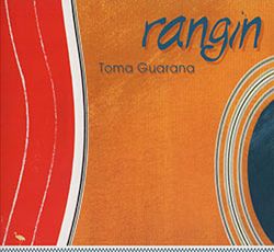 Rangin - Toma Guarana (2006)